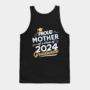 Proud Mother Class Of 2024 Graduation Graduate Women Mom Tank Top